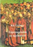 Kis György - Töprengéseim az egyházról [antikvár]