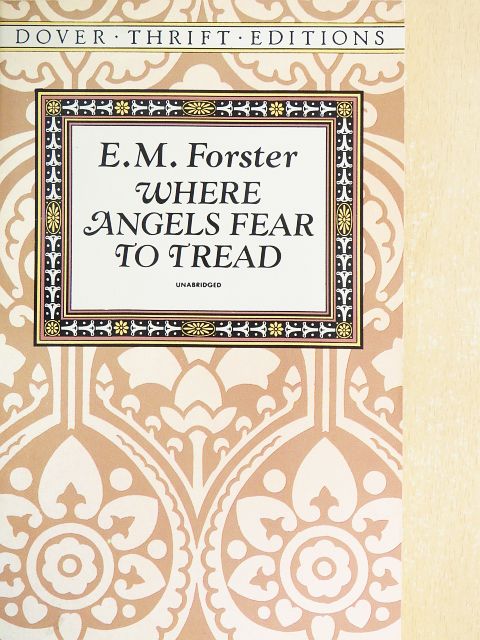 E. M. Forster - Where Angels Fear to Tread [antikvár]