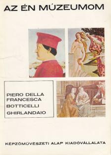 Prokopp Mária - Piero Della Francesca, Botticelli, Ghirlandaio [antikvár]
