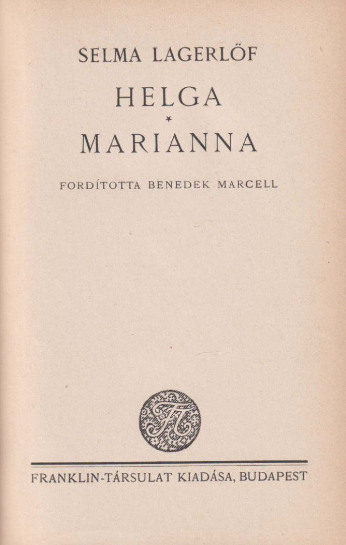 Selma Lagerlöf - Helga / Marianna [antikvár]