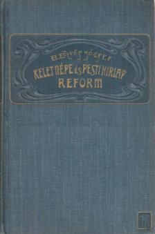 Eötvös József - Kelet Népe és Pesti Hirlap / Reform [antikvár]