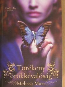 Melissa Marr - Törékeny örökkévalóság [antikvár]