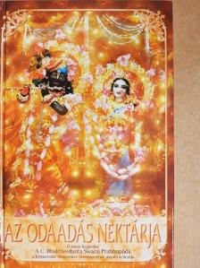 A. C. Bhaktivedanta Swami Prabhupáda - Az odaadás nektárja [antikvár]
