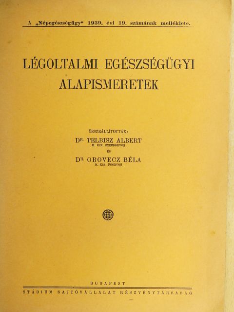 Dr. Orovecz Béla - Légoltalmi egészségügyi alapismeretek [antikvár]