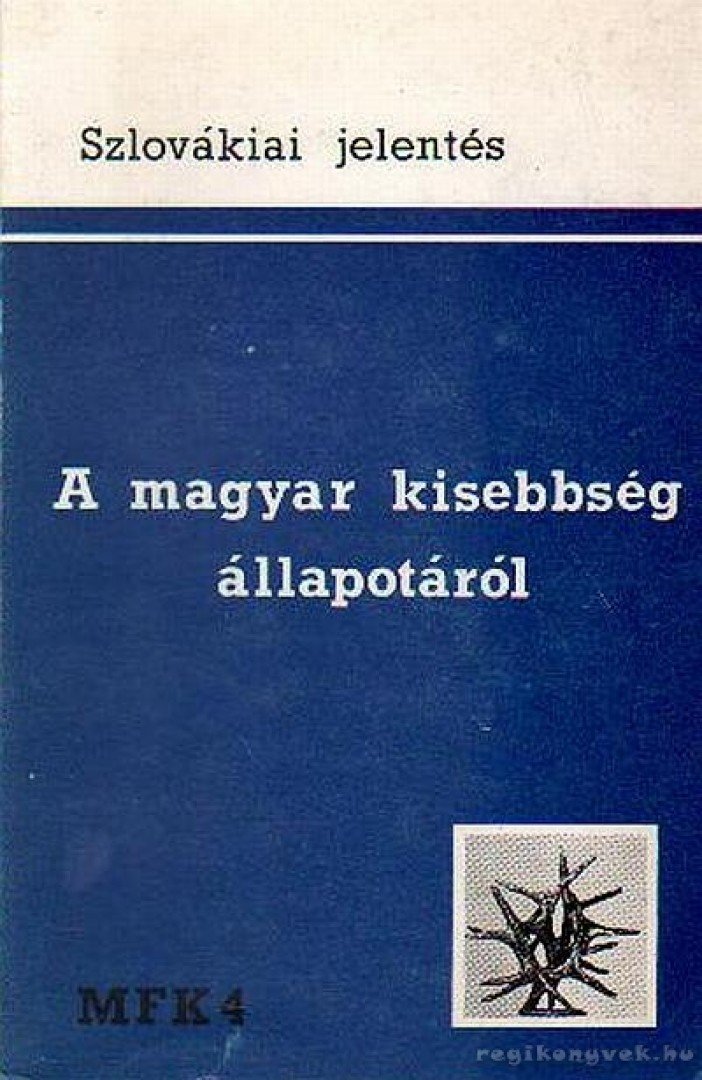 Szlovákiai jelentés - A magyar kisebbség állapotáról [antikvár]