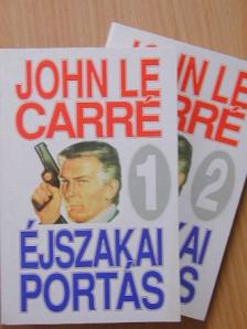 John le Carré - Éjszakai portás 1-2. [antikvár]