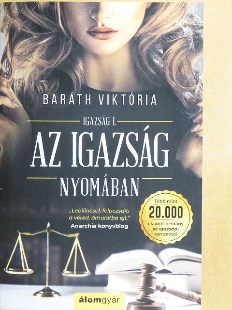 Baráth Viktória - Az igazság nyomában [antikvár]