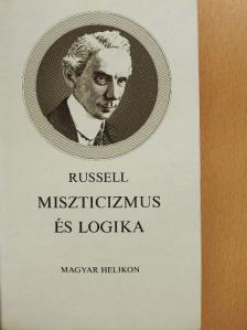 Bertrand Russell - Miszticizmus és logika [antikvár]