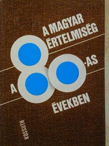 Angelusz Róbert - A magyar értelmiség a 80-as években [antikvár]