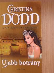 Christina Dodd - Újabb botrány [antikvár]