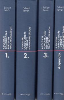 Schlett István - A politikai gondolkodás története Magyarországon I-III. + appendix [antikvár]