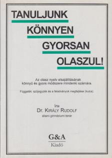 KIRÁLY RUDOLF - Tanuljunk könnyen gyorsan olaszul! [antikvár]