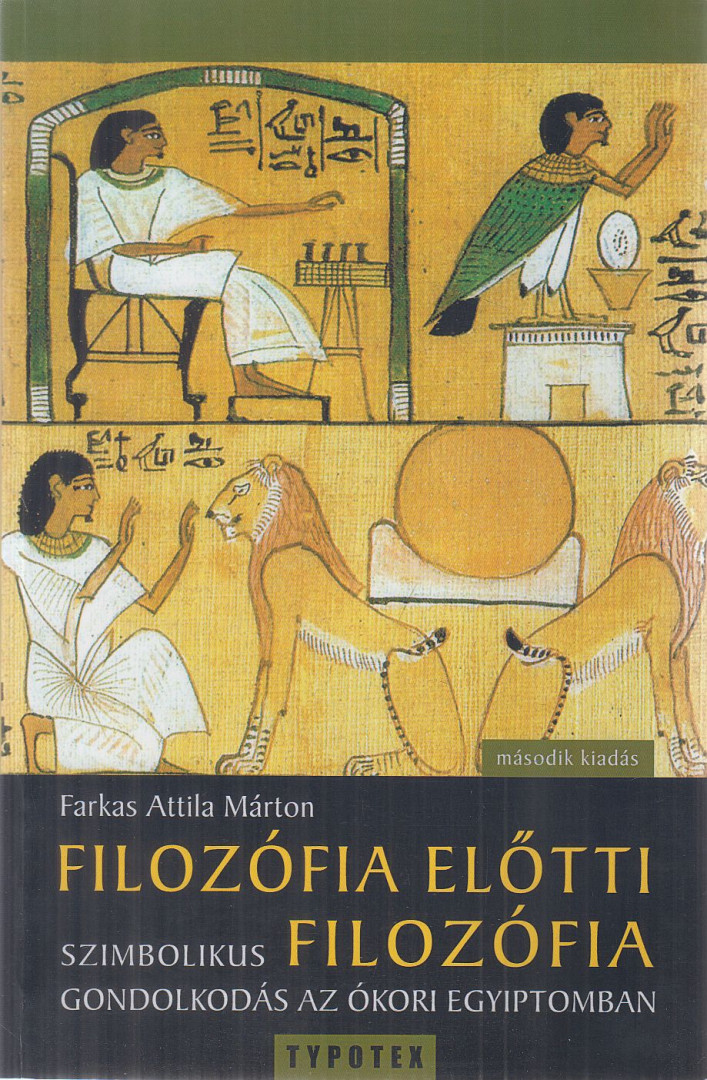 Farkas Attila Márton - Filozófia előtti filozófia [antikvár]