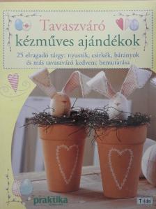 Tavaszváró kézműves ajándékok [antikvár]