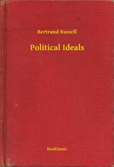 Bertrand Russell - Political Ideals [eKönyv: epub, mobi]
