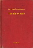 Lucy Maud Montgomery - The Blue Castle [eKönyv: epub, mobi]