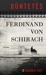 Ferdinand von Schirach - Büntetés - 12 bűnügyi eset [outlet]
