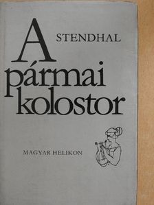 Henri Beyle - A pármai kolostor [antikvár]