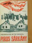Hegedüs Bite Dániel - Piros sárkány [antikvár]