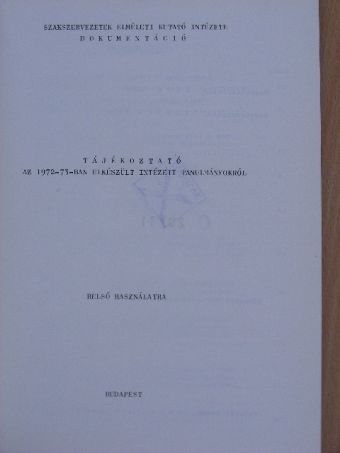 Akszentievics György - Tájékoztató az 1972-73-ban elkészült intézeti tanulmányokról [antikvár]