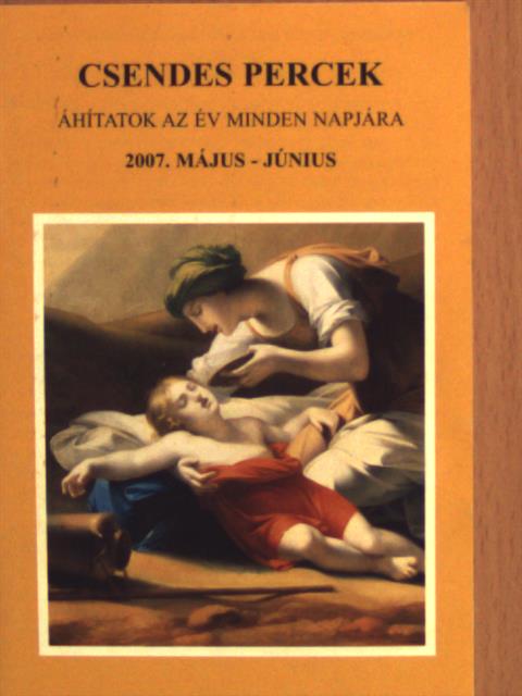 Ambrusz István - Csendes percek 2007. május-június [antikvár]