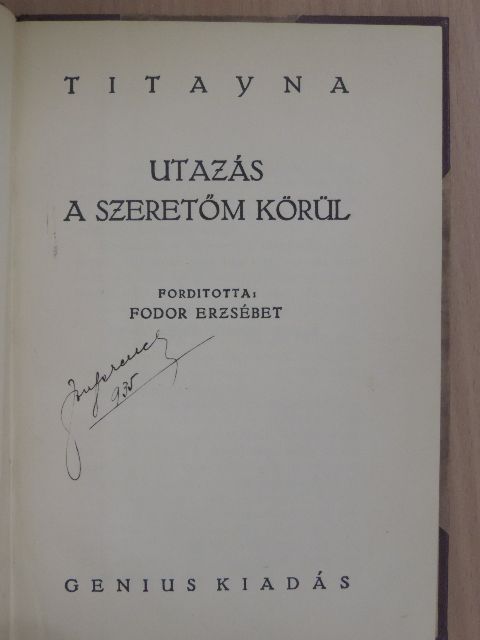 Titayna - Utazás a szeretőm körül [antikvár]