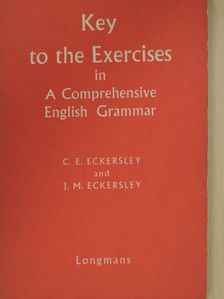 C. E. Eckersley - Key to the Exercises in A Comprehensive English Grammar [antikvár]