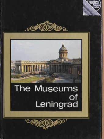 Lev Tikhonov - The Museums of Leningrad [antikvár]