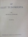 Huzella Tivadar - Az élet tudománya [antikvár]