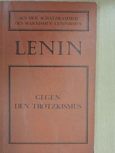 W. I. Lenin - Gegen den Trotzkismus [antikvár]
