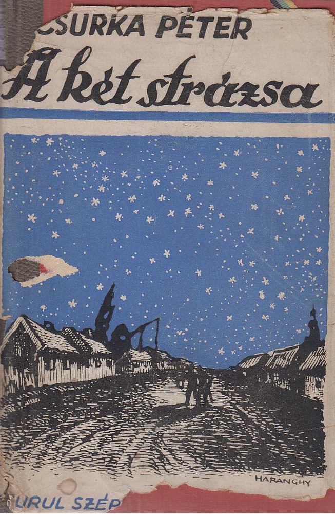 CSURKA PÉTER - A két strázsa [antikvár]