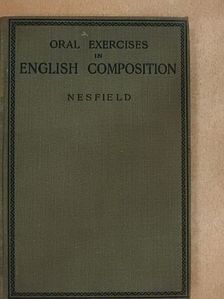 J. C. Nesfield - Oral exercises in english composition [antikvár]