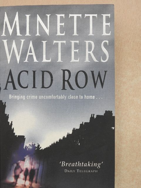 Minette Walters - Acid Row [antikvár]