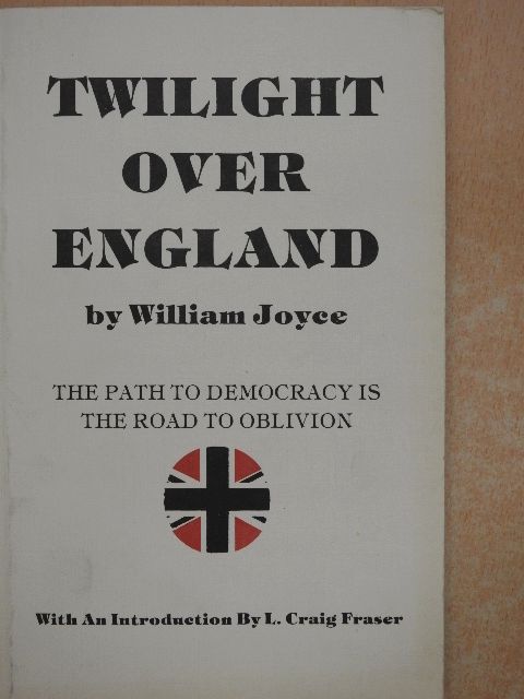 William Joyce - Twilight Over England [antikvár]