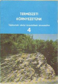 Természeti környezetünk 4. [antikvár]