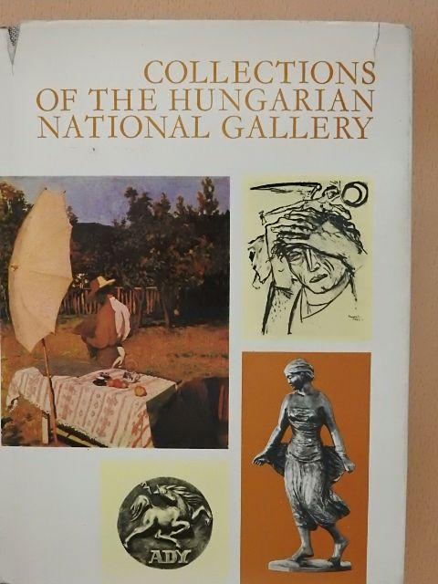 Éva Bodnár - Collections of the Hungarian National Gallery [antikvár]