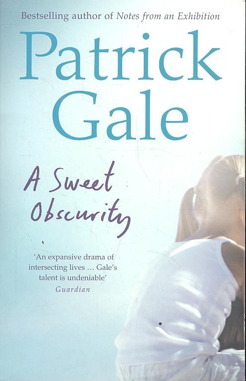 GALE, PATRICK - A Sweet Obscurity [antikvár]