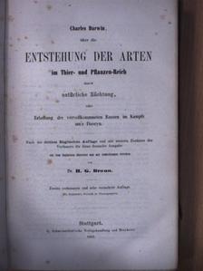 Charles Darwin - Über die Entstehung der Arten im Thier- und Pflanzen-Reich durch natürliche Züchtung (Dr. Entz Géza könyvtárából) [antikvár]