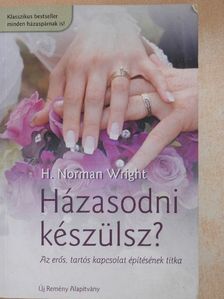H. Norman Wright - Házasodni készülsz? [antikvár]