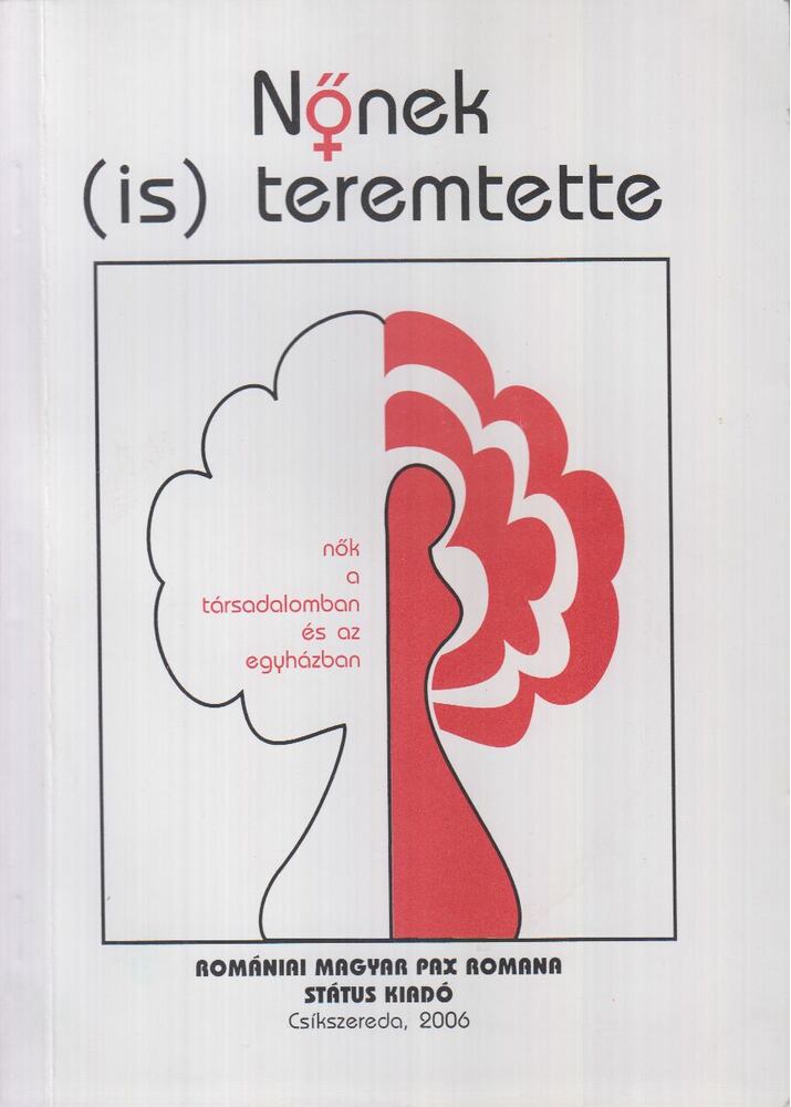 Bodó Márta - Nőnek (is) teremtette... [antikvár]
