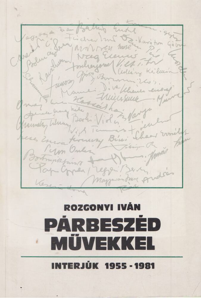 ROZGONYI IVÁN - Párbeszéd művekkel [antikvár]