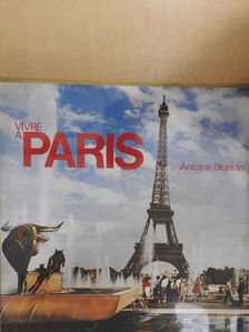Antoine Blondin - Vivre á Paris [antikvár]