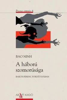 Bao Ninh - A háború szomorúsága