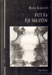 ROSS KÁROLY - Futás éji mezőn [antikvár]