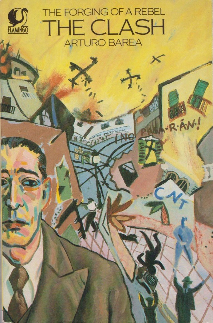 Arturo Barea - The Clash [antikvár]