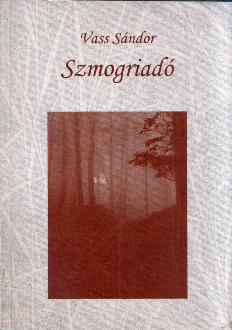 Vass Sándor - Szmogriadó (dedikált) [antikvár]