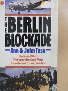 Ann Tusa - The Berlin Blockade [antikvár]