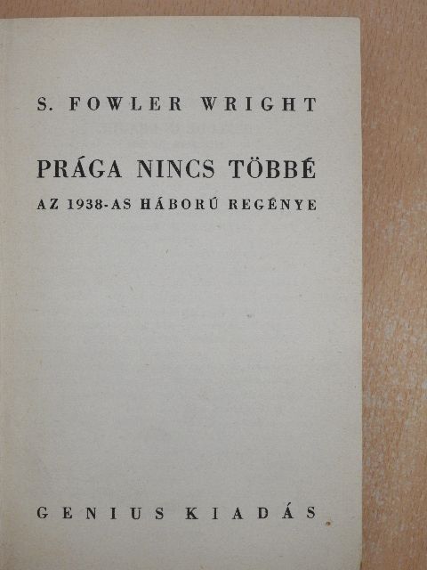 S. Fowler Wright - Prága nincs többé [antikvár]