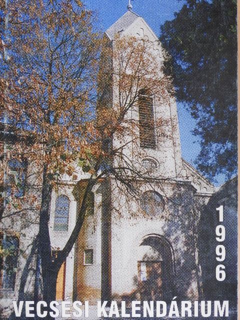 Gál István - Vecsési kalendárium 1996 [antikvár]