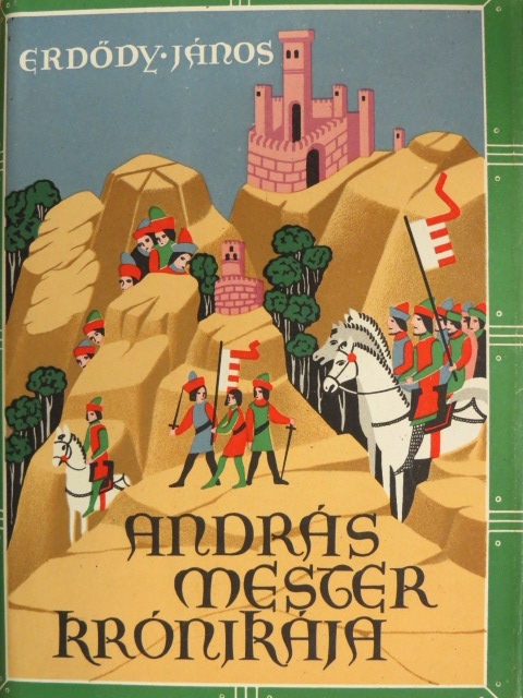 Erdődy János - András mester krónikája [antikvár]